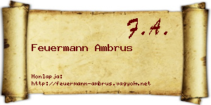 Feuermann Ambrus névjegykártya